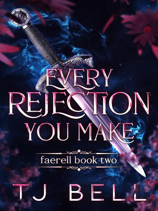 Title details for Every Rejection You Make by TJ Bell - Available